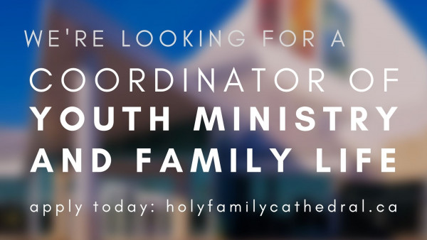 Job Posting: Coordinator of Youth Ministry and Family Life
